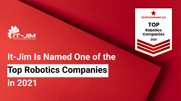 It-Jim Is Recognized as One of the Top Robotics Companies in 2021