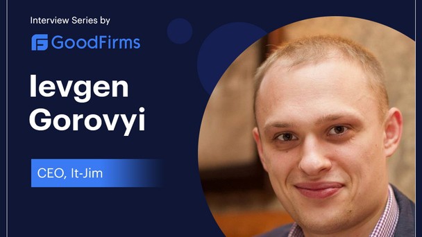Talented Researchers Form the Backbone of It-Jim’s Incredible Computer Vision and AI Offerings: Goodfirms Interview